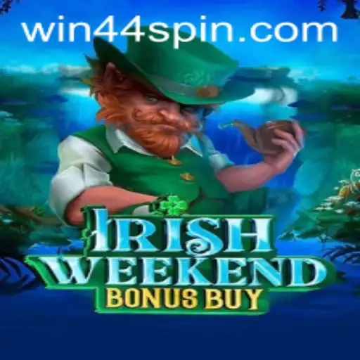 Discover the Thrills of IrishWeekendBonusBuy: A Guide to Winning with Win44