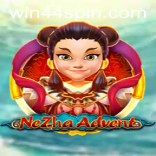 The Adventurous World of NeZhaAdvent: A Guide to Winning with Win44